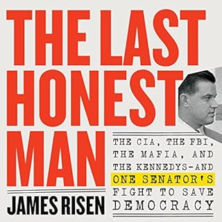 The Last Honest Man Audiobook By James Risen, Thomas Risen - contributor cover art