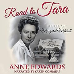 Road to Tara: The Life of Margaret Mitchell cover art