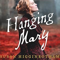 Hanging Mary Audiobook By Susan Higginbotham cover art