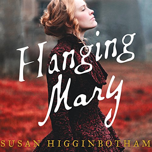 Hanging Mary Audiobook By Susan Higginbotham cover art