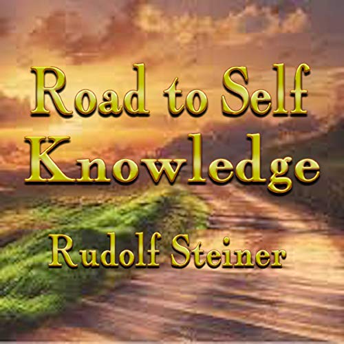 Road to Self Knowledge Audiolibro Por Rudolf Steiner arte de portada