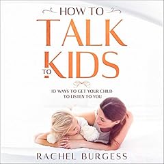 How to Talk to Kids Audiolibro Por Rachel Burgess arte de portada