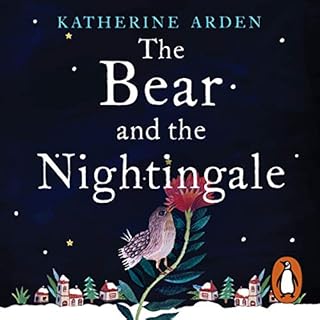 The Bear and the Nightingale Audiobook By Katherine Arden cover art