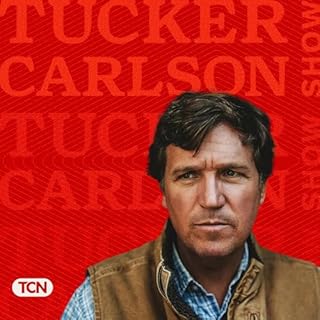 The Tucker Carlson Show Audiolibro Por Tucker Carlson Network arte de portada