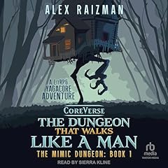 The Dungeon That Walks Like a Man Audiolibro Por Alex Raizman arte de portada