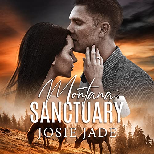 Montana Sanctuary Audiobook By Josie Jade, Janie Crouch cover art