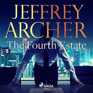 The Fourth Estate Audiobook By Jeffrey Archer cover art