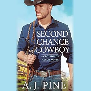 Second Chance Cowboy Audiobook By A.J. Pine cover art