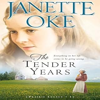 The Tender Years Audiobook By Janette Oke cover art