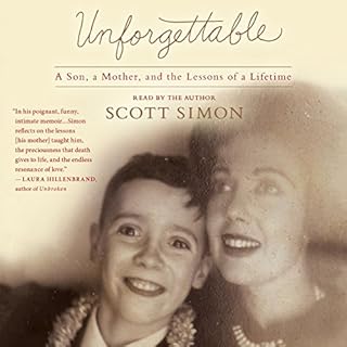 Unforgettable Audiobook By Scott Simon cover art