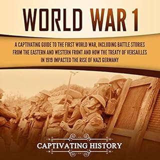 World War 1 Audiobook By Captivating History cover art