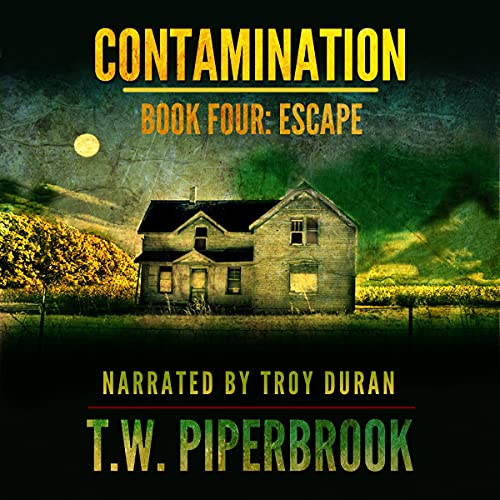 Contamination 4: Escape Audiolivro Por T.W. Piperbrook capa