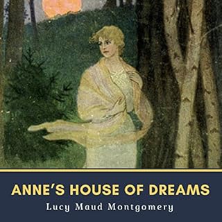 Anne's House of Dreams Audiobook By Lucy Maud Montgomery cover art