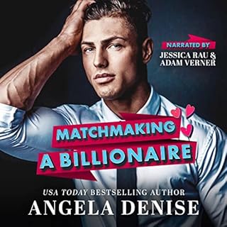 Matchmaking a Billionaire Audiobook By Angela Denise, Denise Grover Swank cover art