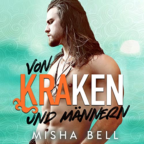 Von Kraken und Männern [Of Octopuses and Men] Audiolivro Por Misha Bell, Anna Zaires, Dima Zales capa