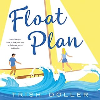 Float Plan Audiobook By Trish Doller cover art