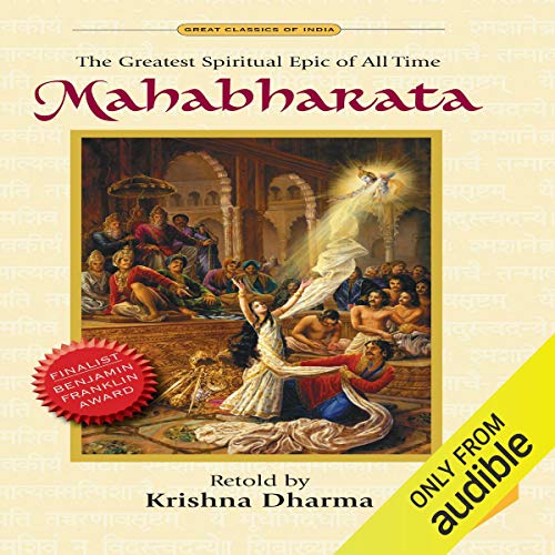 Mahabharata: The Greatest Spiritual Epic of All Time Audiobook By Krishna Dharma cover art