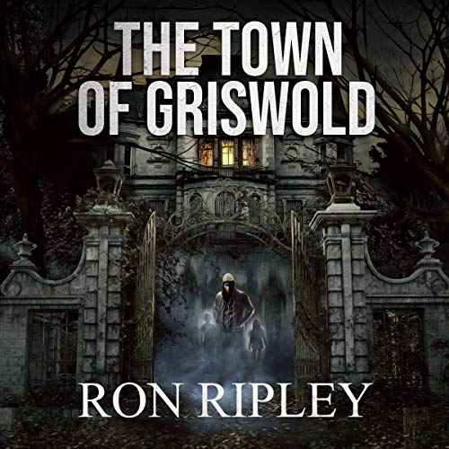 The Town of Griswold Audiolibro Por Ron Ripley arte de portada