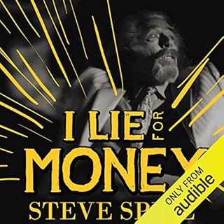 I Lie for Money Audiolibro Por Steve Spill arte de portada