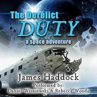 The Derelict Duty: A Space Adventure Audiolibro Por James Haddock arte de portada