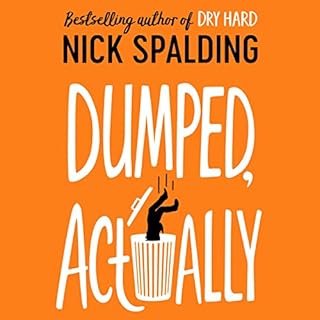 Dumped, Actually Audiolibro Por Nick Spalding arte de portada