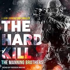 The Hard Kill Audiobook By Allen Manning, Brian Manning cover art