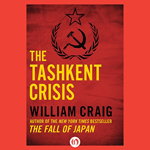 The Tashkent Crisis Audiobook By William Craig cover art