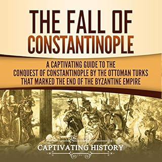 The Fall of Constantinople Audiolibro Por Captivating History arte de portada