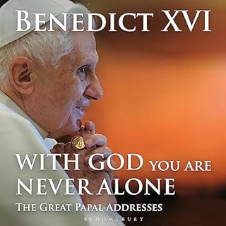 With God You Are Never Alone Audiobook By His Holiness Pope Benedict XVI cover art