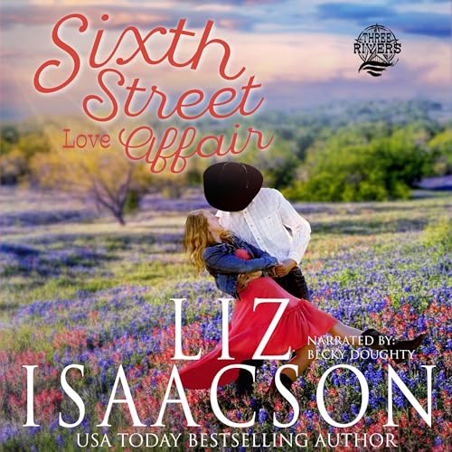 Sixth Street Love Affair (An Inspirational Western Romance Novella) Audiolibro Por Liz Isaacson arte de portada