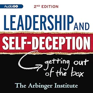 Leadership & Self-Deception Audiobook By The Arbinger Institute cover art