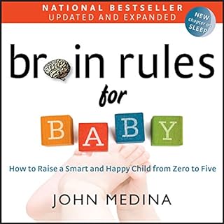 Brain Rules for Baby (Updated and Expanded) Audiobook By John Medina cover art