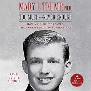 Too Much and Never Enough Audiobook By Mary L. Trump PhD cover art