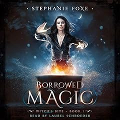 Borrowed Magic: An Urban Fantasy Novel Audiolibro Por Stephanie Foxe arte de portada