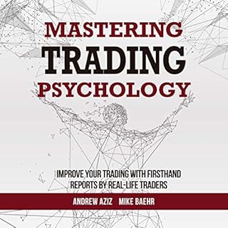 Mastering Trading Psychology Audiobook By Andrew Aziz, Mike Baehr cover art