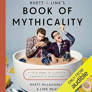 Rhett & Link's Book of Mythicality Audiobook By Rhett McLaughlin, Link Neal cover art