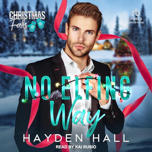 No Elfing Way Audiobook By Hayden Hall cover art