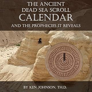 The Ancient Dead Sea Scroll Calendar Audiolibro Por Ken Johnson arte de portada