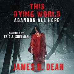 This Dying World: Abandon All Hope cover art