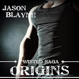 Twisted Saga Origins Audiobook By Jason Blayne cover art