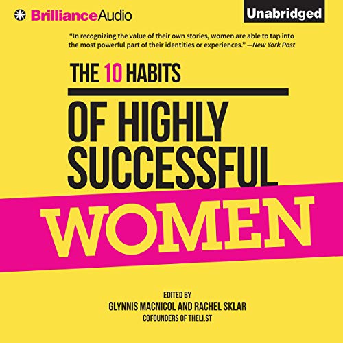 The 10 Habits of Highly Successful Women Audiolibro Por Glynnis MacNicol, Rachel Sklar arte de portada