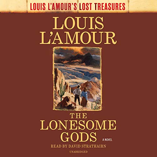 The Lonesome Gods (Louis L'Amour's Lost Treasures) Titelbild