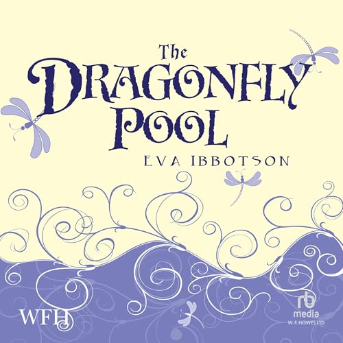 The Dragonfly Pool Audiolibro Por Eva Ibbotson arte de portada