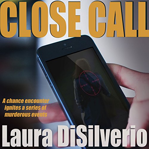 Close Call Audiobook By Laura DiSilverio cover art