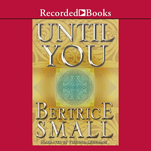 Until You Audiobook By Bertrice Small cover art