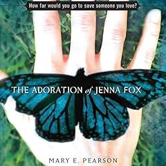 The Adoration of Jenna Fox Audiolibro Por Mary E. Pearson arte de portada