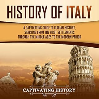 History of Italy Audiobook By Captivating History cover art