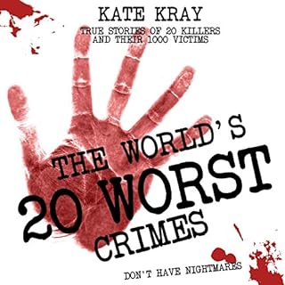 The World's 20 Worst Crimes Audiobook By Kate Kray cover art