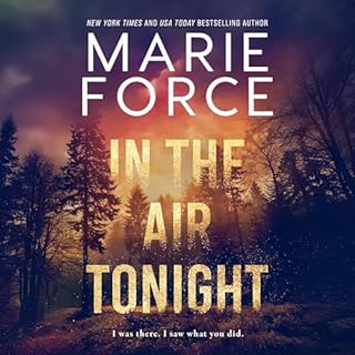 In the Air Tonight Audiobook By Marie Force cover art