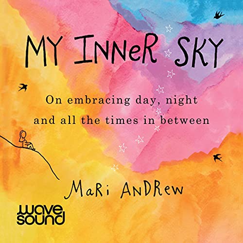 My Inner Sky Audiobook By Mari Andrew cover art